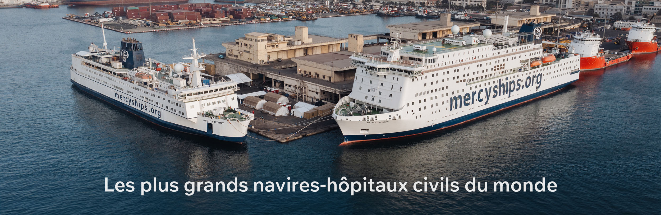 Nos navires-hôpitaux